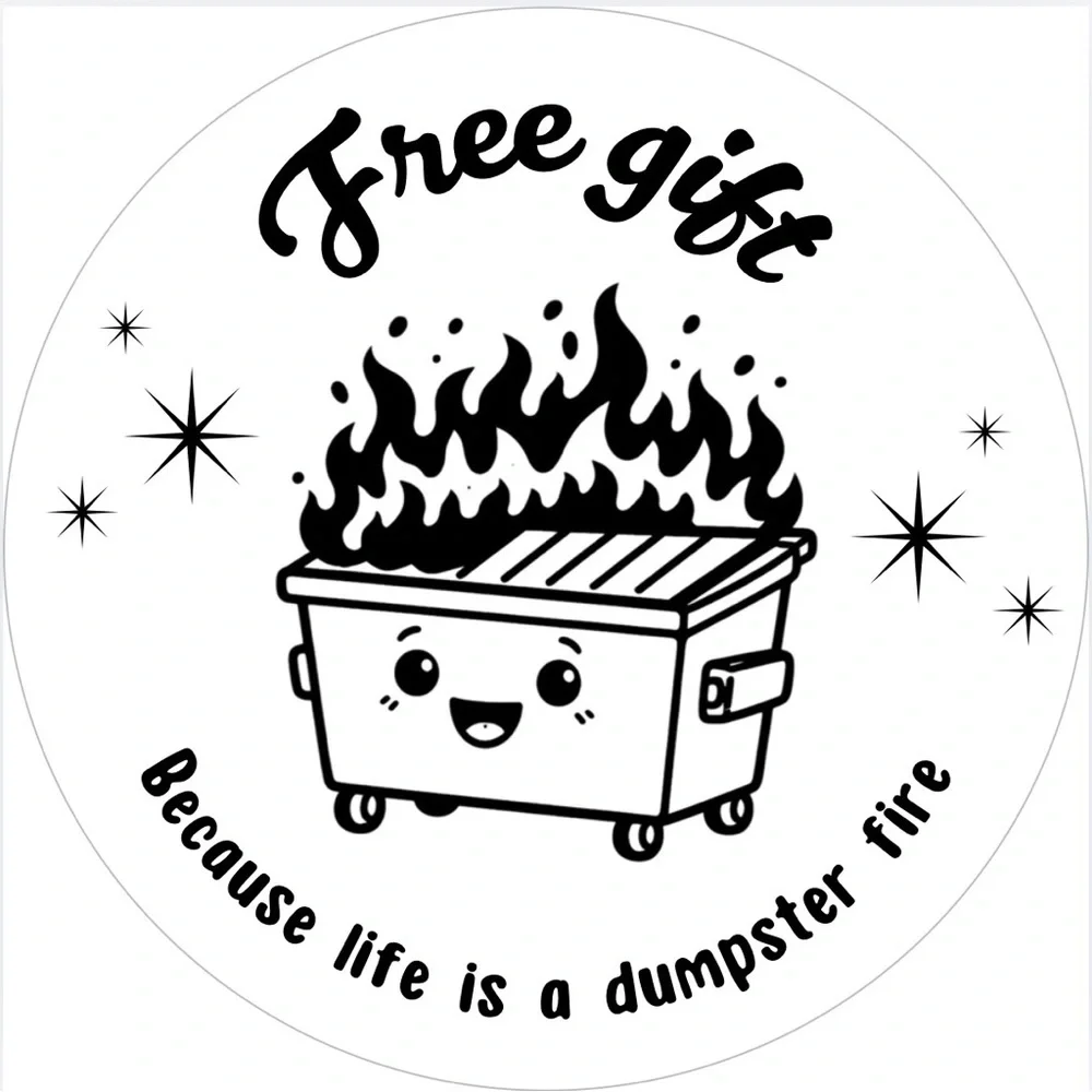 Handmade 50 Count Dumpster Fire Free Gift Round Stickers